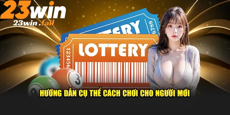 Giới thiệu chung Xổ số 23win uy tín trả thưởng nhanh 