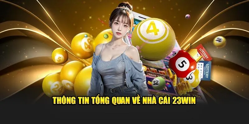 thong tin tong quan ve nha cai 23win